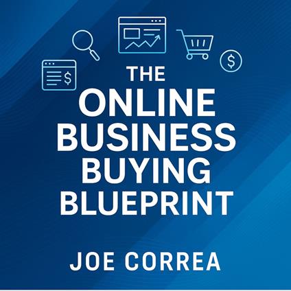 Online Business Buying Blueprint, The