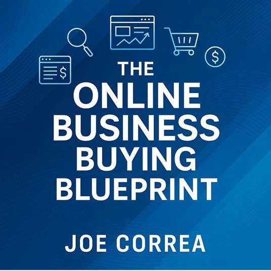 Online Business Buying Blueprint, The