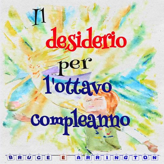 Il desiderio per l'ottavo compleanno
