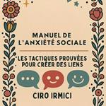Manuel de l’Anxiété Sociale : Les Tactiques Prouvées pour Créer des Liens