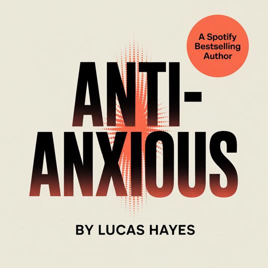 Anti-Anxious