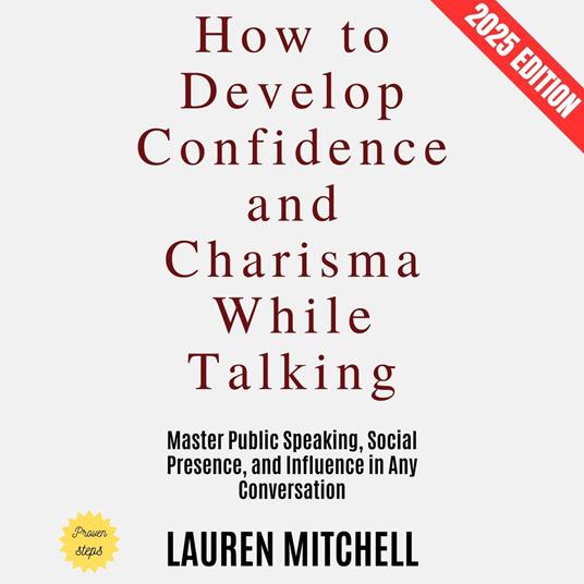 How to Develop Confidence and Charisma While Talking: