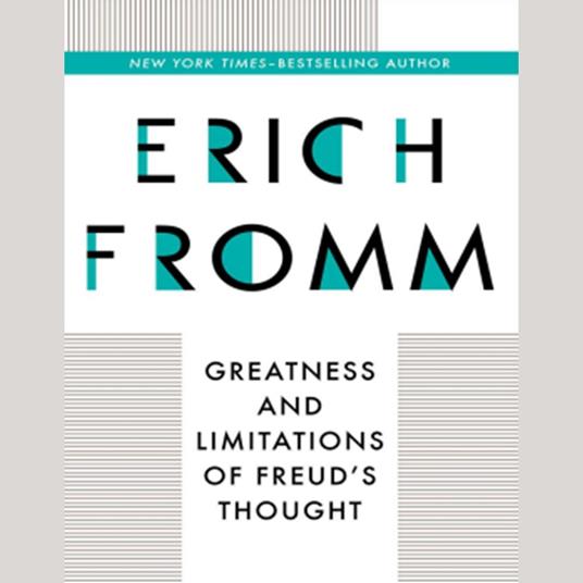 Greatness and Limitations of Freud's Thoughts