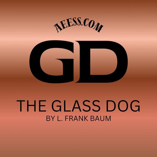 Glass Dog, The