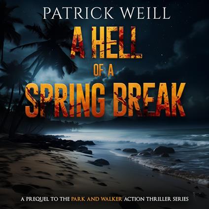 Hell of a Spring Break, A