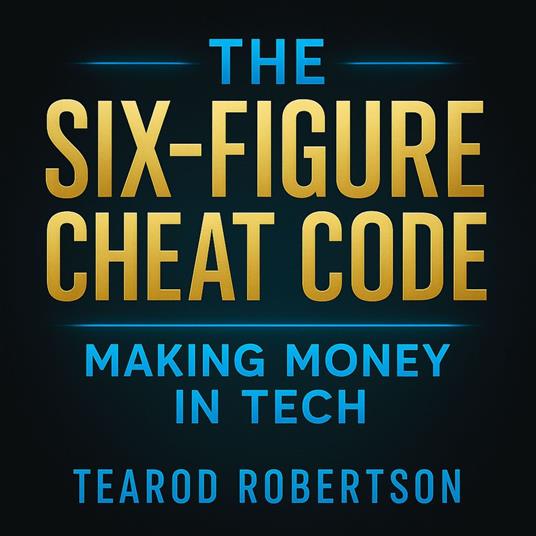 Six Figure Cheat Code, The