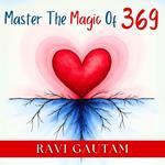 Master the Magic of 369