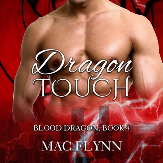 Dragon Touch: Blood Dragon #4 (Vampire Dragon Shifter Romance)