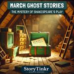 March Ghost Stories