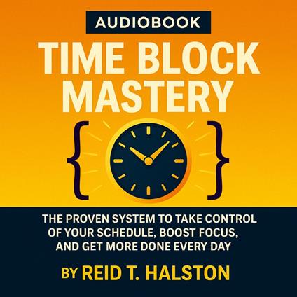 Time Block Mastery