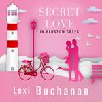 Secret Love in Blossom Creek
