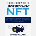 Le guide complet de l'investissement NFT