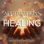 Affirmations for Healing
