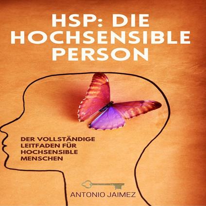 HSP: Die hochsensible Person