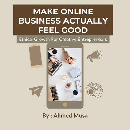 Make Online Business Actually Feel Good