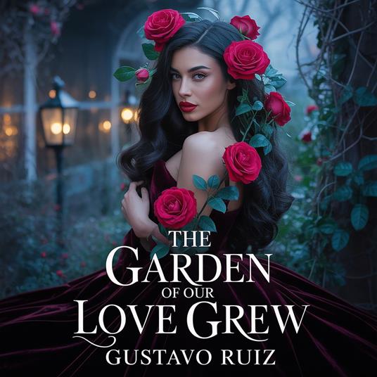 garden of our love grew, The