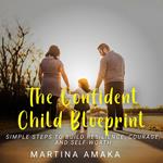 Confident Child Blueprint, The