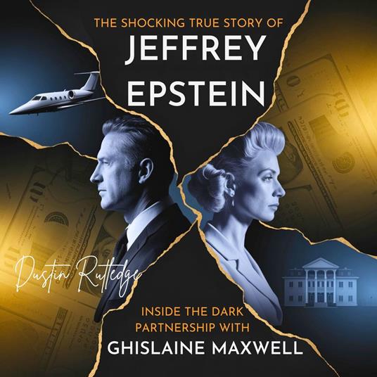 Shocking True Story of Jeffrey Epstein, The