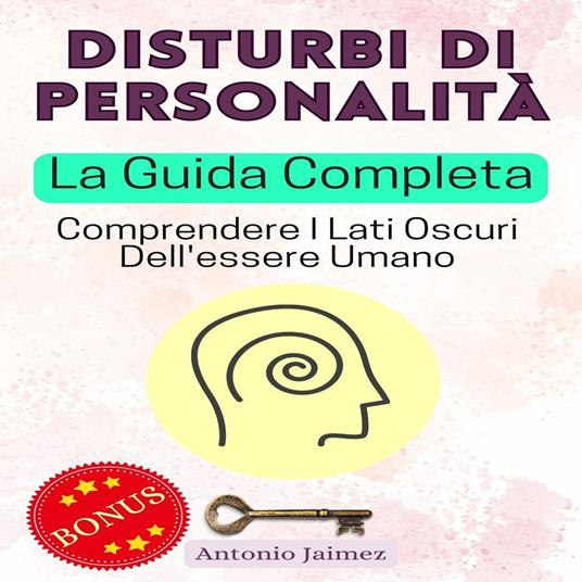 Disturbi Di Personalità, La Guida Completa