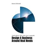 Design A Business Around Real Needs