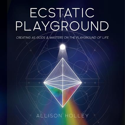 Ecstatic Playground