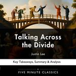 Talking Across the Divide by Justin Lee