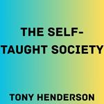 Self-Taught Society, The