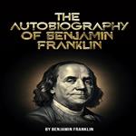 Autobiography of Benjamin Franklin, The