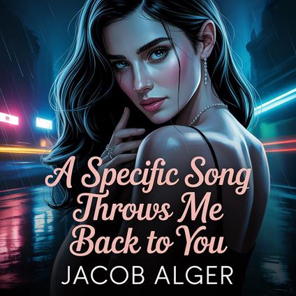 specific song throws me back to you, A