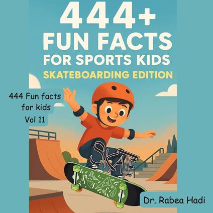 444 + Fun Facts for Sports Kids: Skateboarding Edition