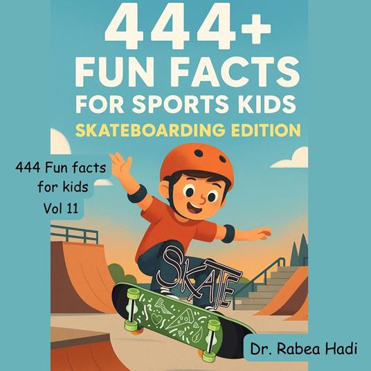 444 + Fun Facts for Sports Kids: Skateboarding Edition
