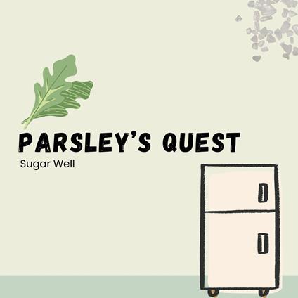 Parsley’s Quest