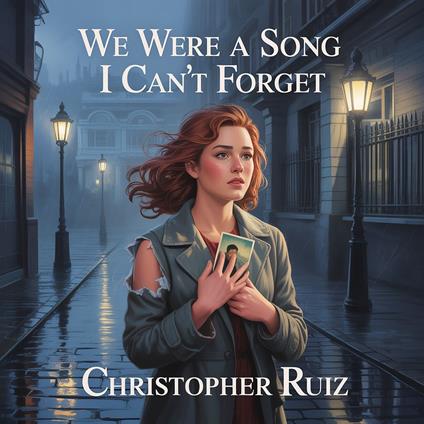 We were a song I can’t forget