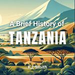 Brief History of Tanzania, A