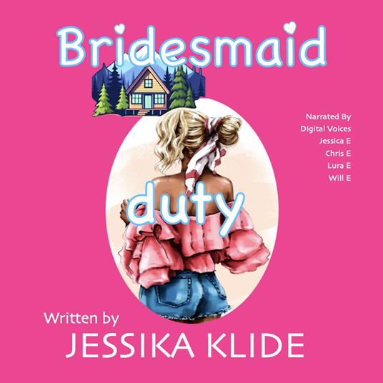 Bridesmaid Duty
