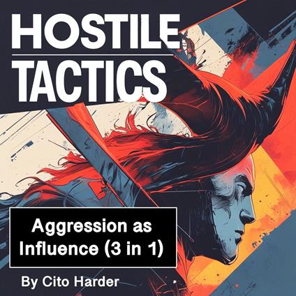 Hostile Tactics