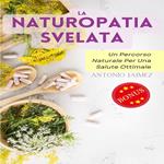 La Naturopatia Svelata