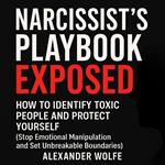 Narcissist’s Playbook Exposed