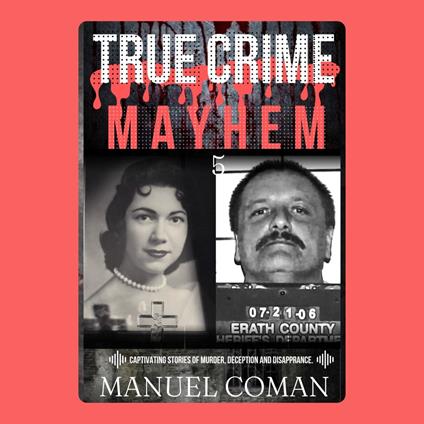 True Crime Mayhem Episodes 5