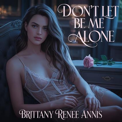 Don't Let Me Be Alone