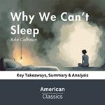 Why We Can’t Sleep by Ada Calhoun
