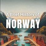 Brief History of Norway, A