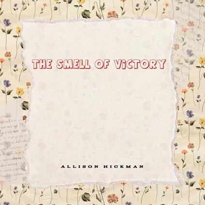 Smell of Victory, The