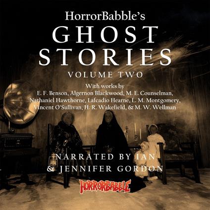 HorrorBabble's Ghost Stories: Volume 2