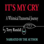 IT'S MY CRY