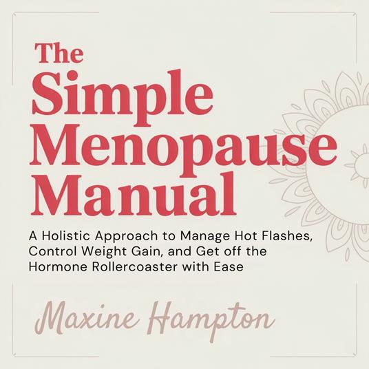 Simple Menopause Manual, The