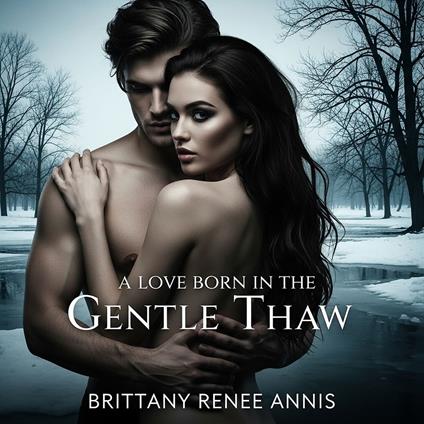 love born in the gentle thaw, A