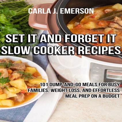 Set It and Forget It Slow Cooker Recipes