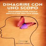 Dimagrire Con Uno Scopo