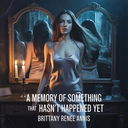 memory of something that hasn't happened yet, A